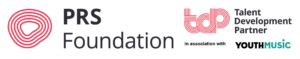 PRSF Talent Development Partner (w Youth Music)